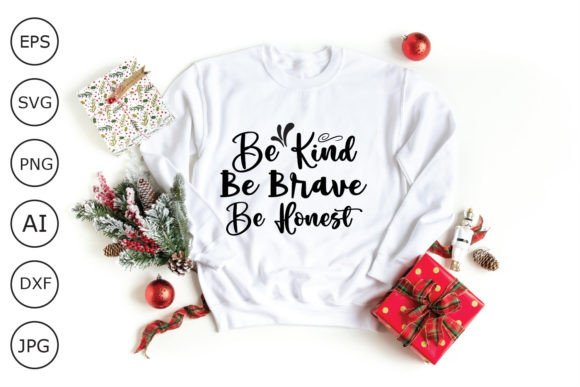 Be Kind Be Brave Be Honest Svg Review for Real Projects