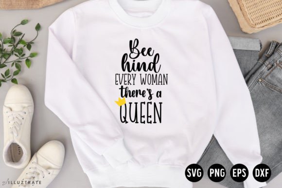 Bee Hind Every Woman There’s a Queen SVG Review