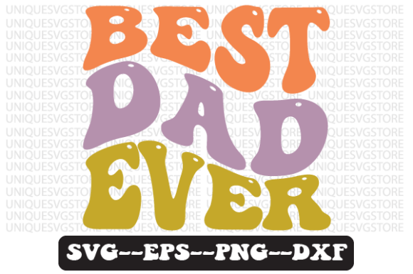 Best Dad Ever Quote Retro Svg Design Review