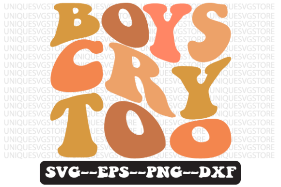 Boys Cry Too Retro Svg Png Design Review for Real Projects