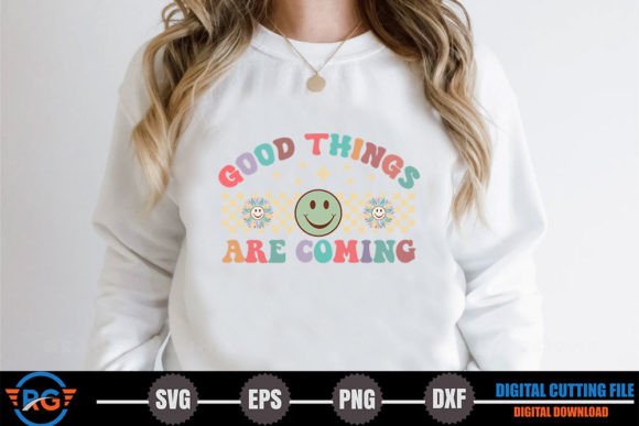 Good Things Are Coming – Retro Positive