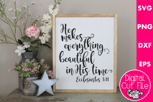He Makes Everything Beautiful in His Time