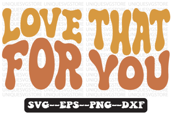 Love That for You Retro SVG Png Design Review: A Timeless Embroidery Asset