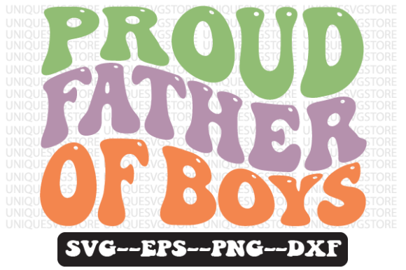 Proud Father of Boys Retro Svg Design Review