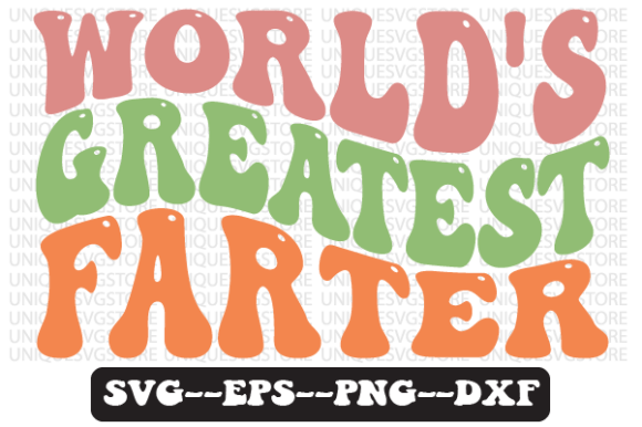 World's Greatest Farter Retro SVG Design Review